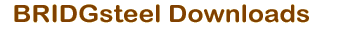 BRIDGsteel Downloads